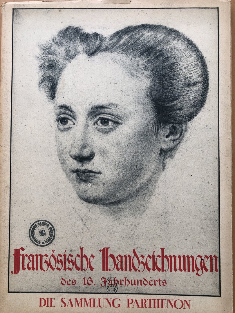 Cover von Französische Handzeichnungen des 16. Jahrhunderts - Die Sammlung Parthenon